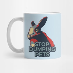 Stop Dumping Pets Mug